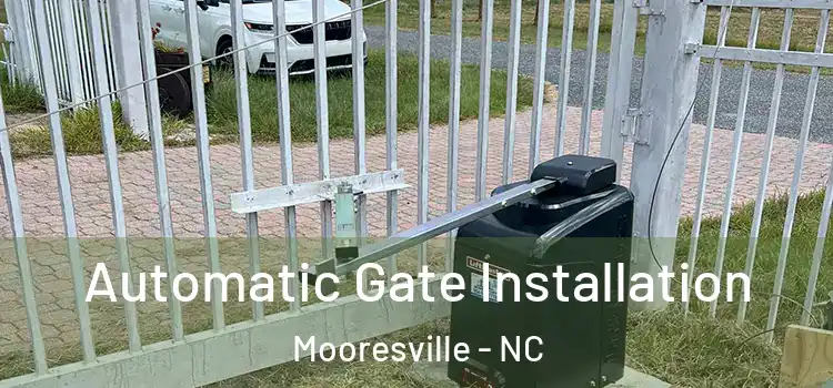 Automatic Gate Installation Mooresville - NC