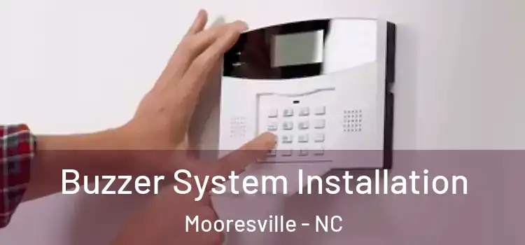 Buzzer System Installation Mooresville - NC