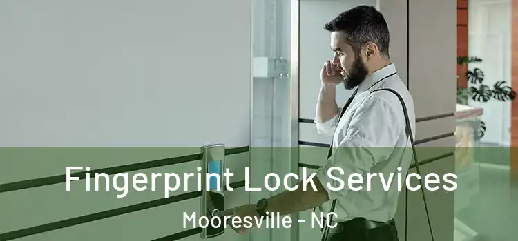 Fingerprint Lock Services Mooresville - NC