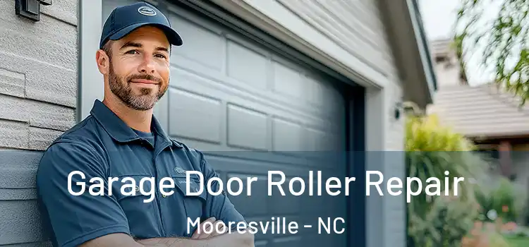  Garage Door Roller Repair Mooresville - NC