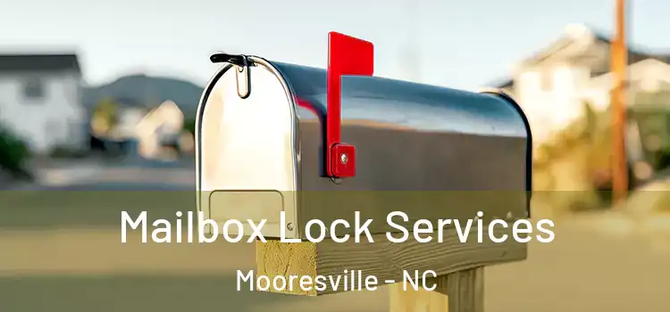 Mailbox Lock Services Mooresville - NC