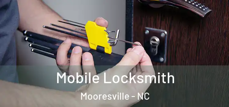 Mobile Locksmith Mooresville - NC