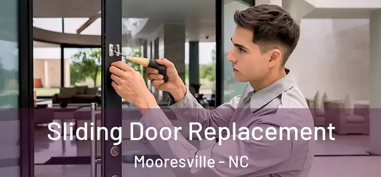  Sliding Door Replacement Mooresville - NC
