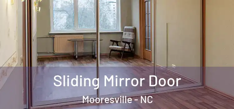  Sliding Mirror Door Mooresville - NC